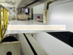 थर्मल लैमिनेटर के लिए उपयुक्त PET थर्मल लैमिनेशन फिल्म EVA गोंद परत मोटाई 11 से 250 माइक्रोन पेशेवर लैमिनेशन के लिए फिल्म